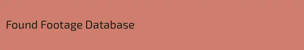 Found Footage Database
